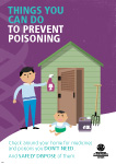 Things you can do to prevent poisoning. Check around your home for medicines and poisons you don't need